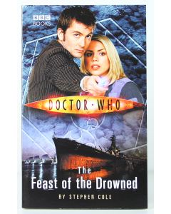 DOCTOR WHO - THE FEAST OF THE DROWNED - paperback pb DR WHO BBC BOOK - NEW!